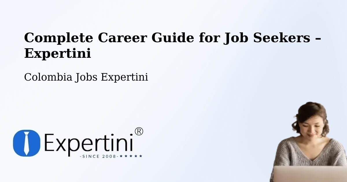 Career Guide for Job Seekers – Pácora - Pácora, Colombia Jobs Expertini