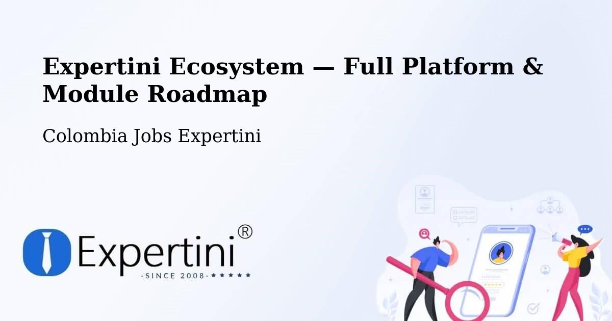 Expertini Ecosystem — Full Platform & Module Roadmap – Pácora