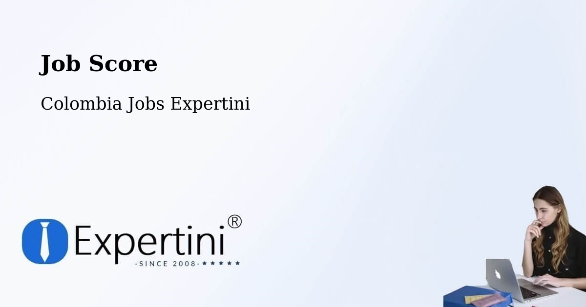 Job Score & Job Description Score Tool – Pácora - Colombia Jobs Expertini
