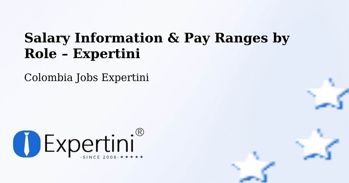 Salary Information & Pay Ranges – Pácora - Pácora, Colombia Jobs Expertini