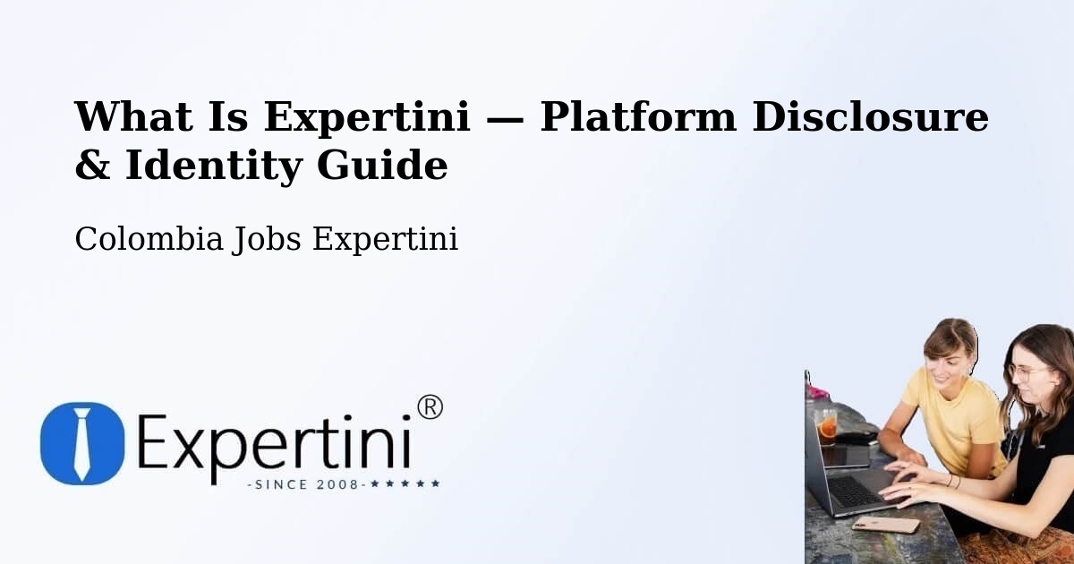 What Is Expertini — Platform Disclosure & Identity Guide – Pácora
